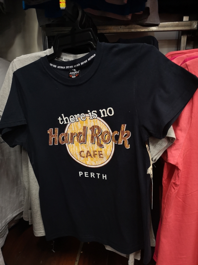 Non, il n'y a pas de Hardrock café à Perth :(